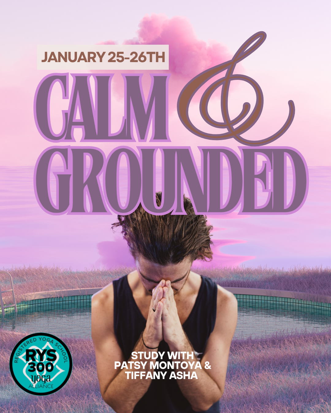 Calm & Grounded: 300 HR Weekend Module