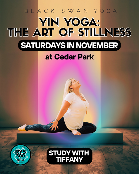 Yin Yoga: The Art of Stillness (20 hours): 300 HR Weekend Module with Tiffany