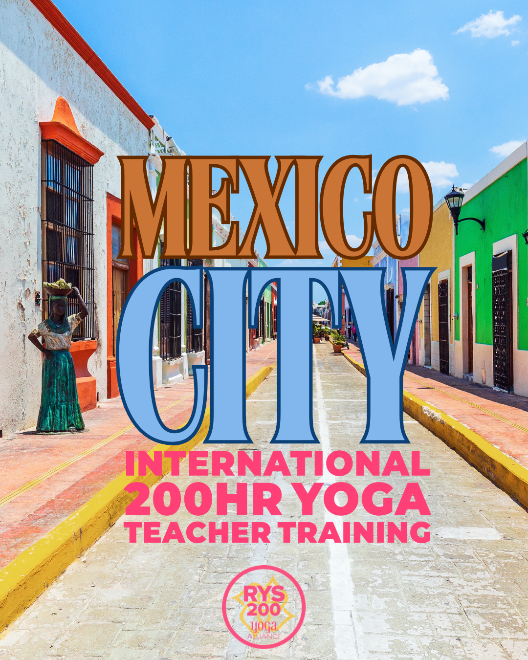200 Hour 17 Day International Teacher Training Program 2024 (Mexico City)